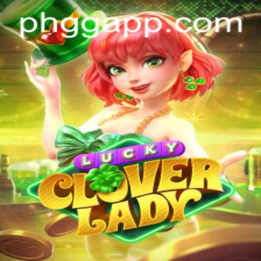 Unveiling the Excitement of LuckyCloverLady: The Latest PHGG App Game